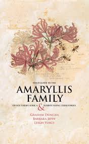 Field Guide to the Amaryllis Family of Southern Africa
