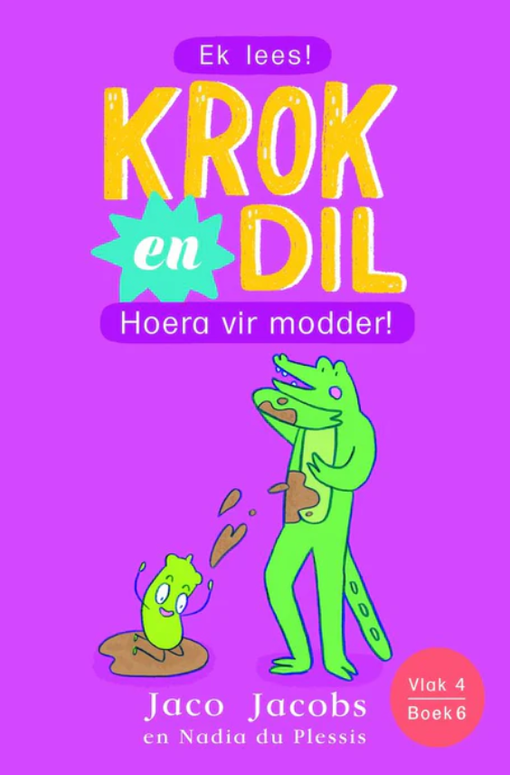 Krok en Dil, vlak 4 boek 6: Hoera vir modder!