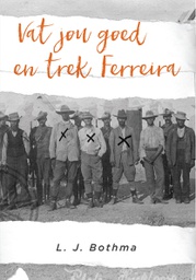 [HISTBK] Vat jou goed en trek Ferreira