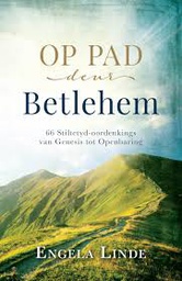 [SPIRITBK] Op Pad deur Betlehem